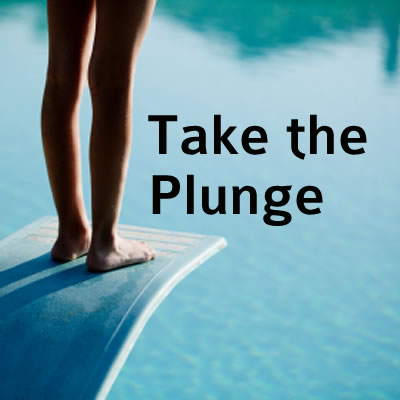 Take the plunge 冒險(xiǎn)嘗試
